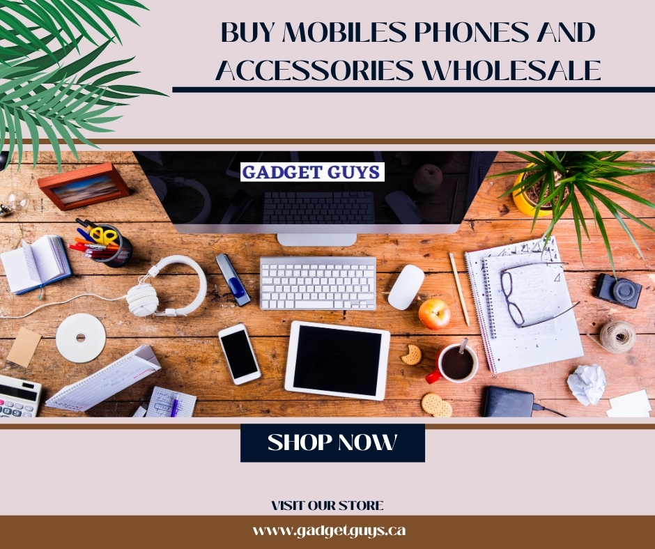 Buy Mobiles Phones and Accessories Wholesale